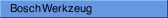 Bosch Werkzeug